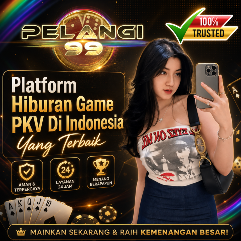 PELANGI99 platform hiburan game PKV di Indonesia